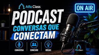 PODCAST ALFA CLASS + OPERAÇÕES AO VIVO