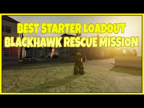 Best Starter Loadout In Blackhawk Rescue Mission Operation Daybreak Best 0 Star Loadout For Brm Youtube - operation cleanhouse roblox blackhawk rescue mission brm5