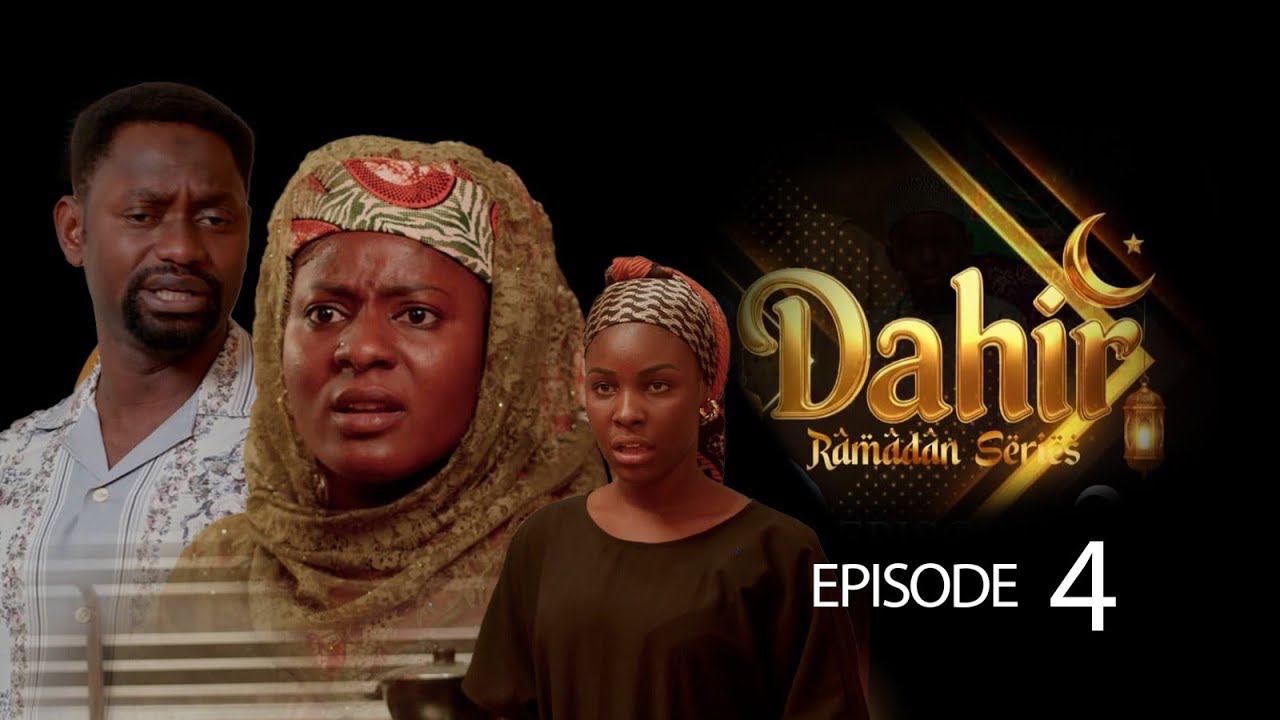 DAHIR RAMADAN SERIES 2026 SEASON 1 EPISODE 4