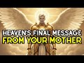 YOUR MOTHER WHO IS IN HEAVEN HAS BEEN BEGGING TO TELL YOU SOMETHING URGENT.. ITS HER LAST MESSAGE..