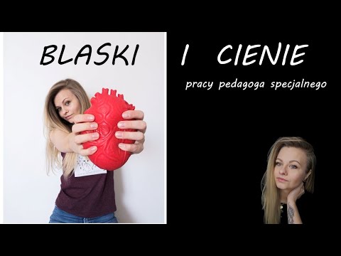 BLASKI I CIENIE  pracy pedagoga specjalnego- zachowania trudne