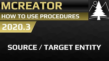 MCreator: How to use target and source entity | Procedure Blocks
