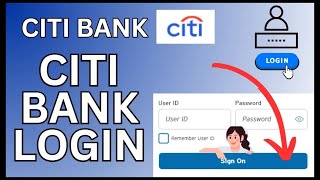 How to Login Citi Bank Account Online 2024?