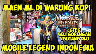 MABAR ML DIWARUNG KOPI, KELAKUAN TEMEN RANDOM MOBILE LEGEND INDONESIA 2020