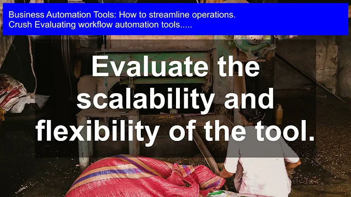 Streamline Your Business: Evaluating Workflow Automation Tools