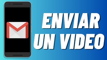 Cómo enviar un video por Gmail (2025)