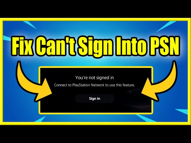 Can't Sign Into my PSN Account - HELP 