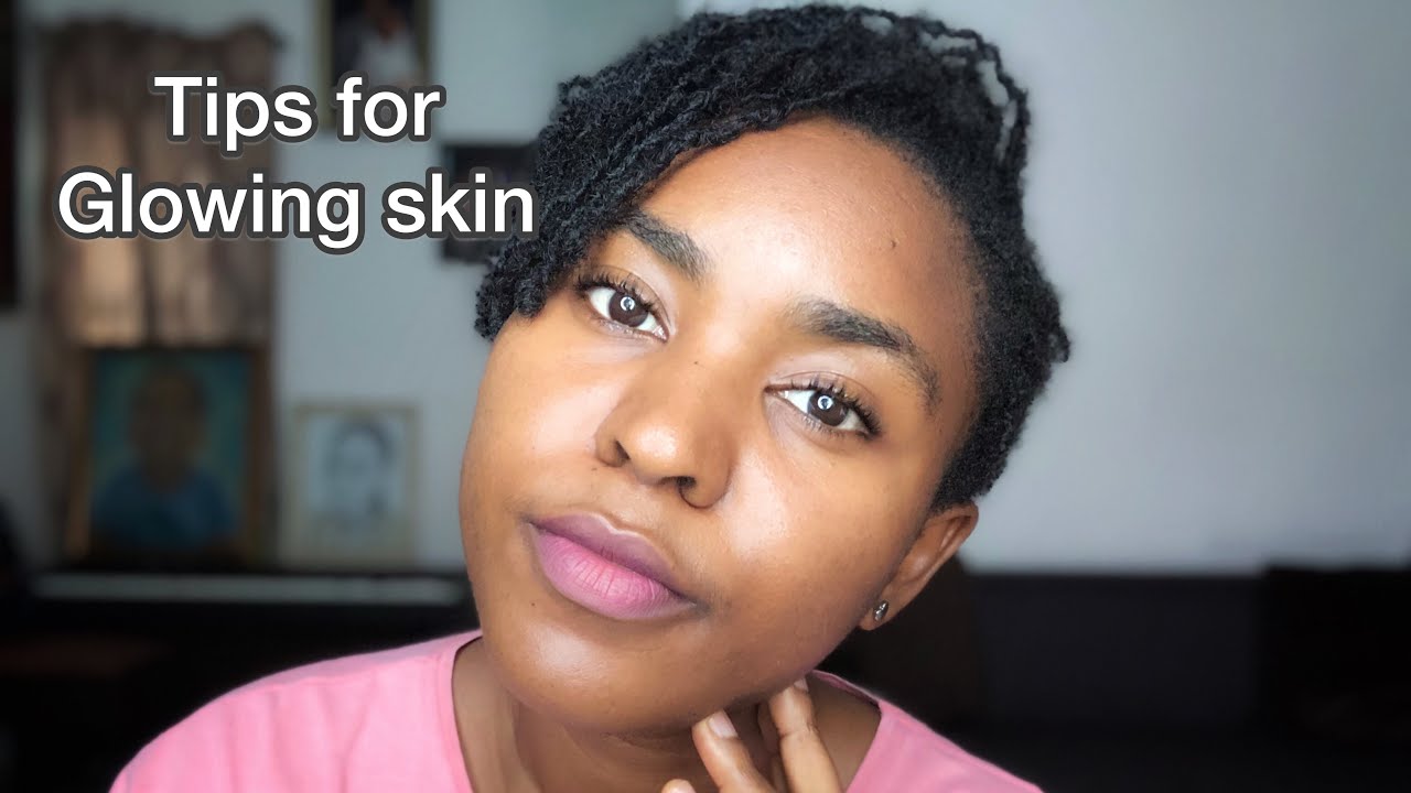 TIPS FOR GLOWING SKIN - YouTube