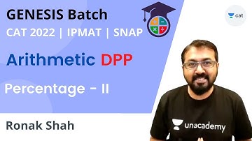 GENESIS Batch - DPP - Arithmetic 2 | Percentages - II | CAT 2022 IPMAT SNAP NMAT | Ronak Shah