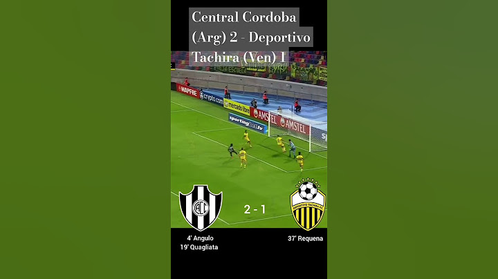 Central Córdoba 2 - Deportivo Táchira 1 Copa Libertadores #centralcordoba #deportivotschira #tachira