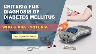 Criteria for diagnosis of Diabetes Mellitus:  biochemistry