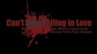 Can’t help Falling in Love (Dark Version) Instrumental - Tommee Profitt Feat.  Brooke
