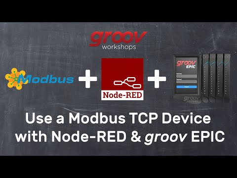 Use a Modbus TCP Device with Node-RED & groov EPIC