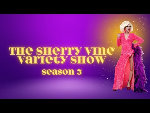 The Sherry Vine Variety Show Season 3 Trailer