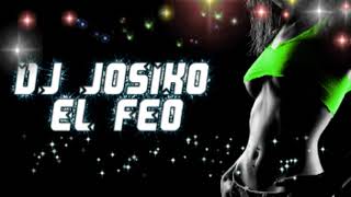 dj josiko el feo  y jimenez dj por navida 2020 remixx