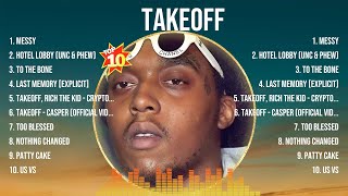 TakeOff Greatest Hits 2024- Pop Music Mix - Top 10 Hits Of All Time