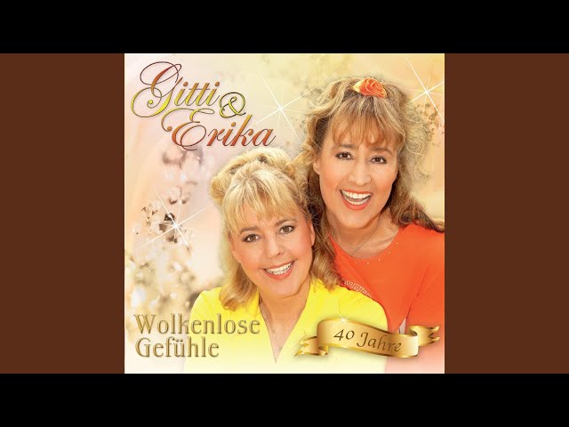 Gitti & Erika - Hör auf dein Herz