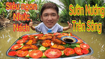 Tiên IQ Cùng Huỳnh Như Vlog Nướng Sườn Ăn Siêu Ngon Thả Trôi Lênh Đênh Cùng Sông Nước