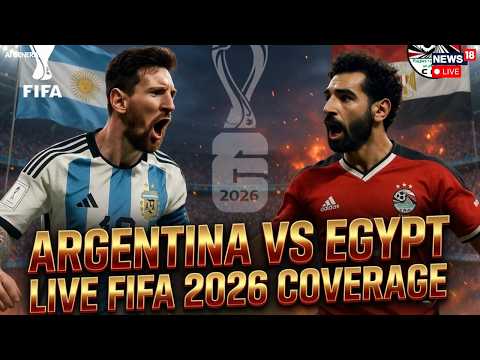 Argentina VS Egypt LIVE | FIFA World Cup 2026 LIVE | Lionel Messi | Mohamed Salah | Football Match