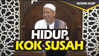 Hidup Mudah Jangan Dibuat Susah Tetap Chusnuzon Billah || Habib Novel Alaydrus
