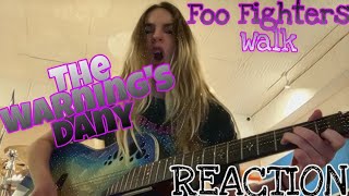Dany's SOLO! The Warning - Foo Fighters - Walk - REACTION