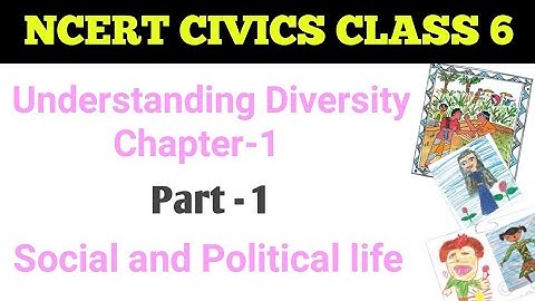 Class 6 NCERT Understanding Diversity chapter 1 2023 full chapter in Hindi & English. Part-1