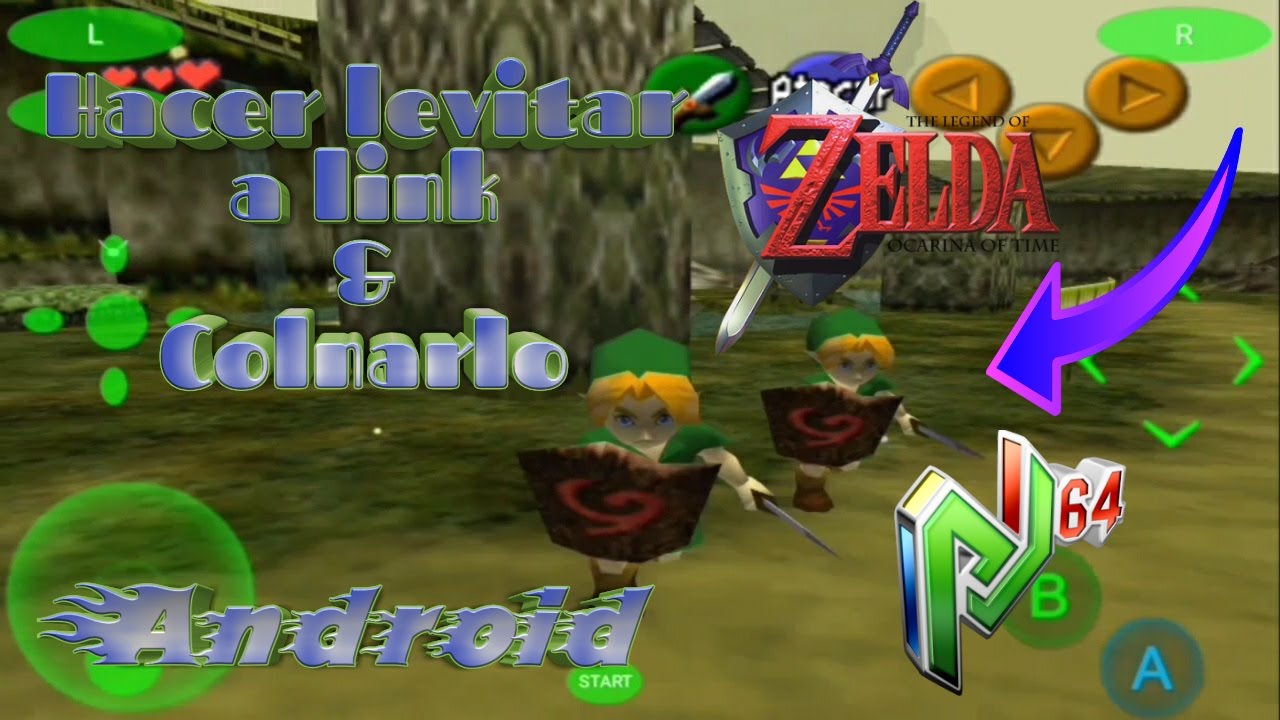 Zelda Ocarina of Time Android Clonar a link & levitar Mupen64oid