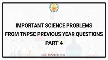 IMPORTANT SCIENCE PROBLEMS AND SOLUTIONS FROM TNPSC PREVIOUS YEAR QUESTIONS PART 4 | TNPSC SCIENCE
