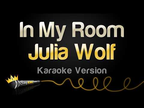 Julia Wolf - In My Room (Karaoke Version)