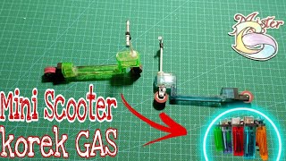 Good Value , Mini scooter dari korek gas ! Memanfaatkan korek gas bekas  #miniscooter #kerajinan
