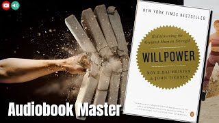 Willpower Best Audiobook Summary by Roy F. Baumeister