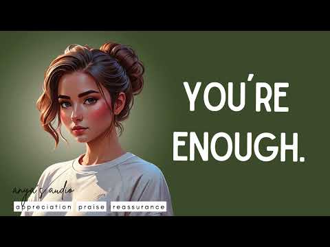 ten minutes of praising you [girlfriend roleplay asmr] [emotional] [self worth]