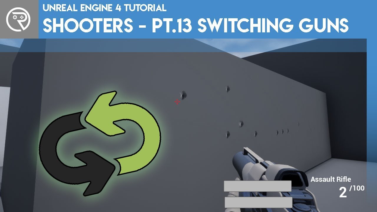 Unreal Engine 4 Tutorial Shooter Part 13 Weapon Switching Youtube