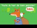 Ref:94HrInHmGPA Fuchs du hast die gans gestohlen | tirili - kinderlieder zum mitsingen