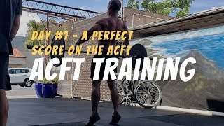 A Perfect Score on The ACFT - Trainin Day #1