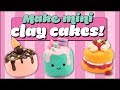 diy mini clay cakes  girl talk art 