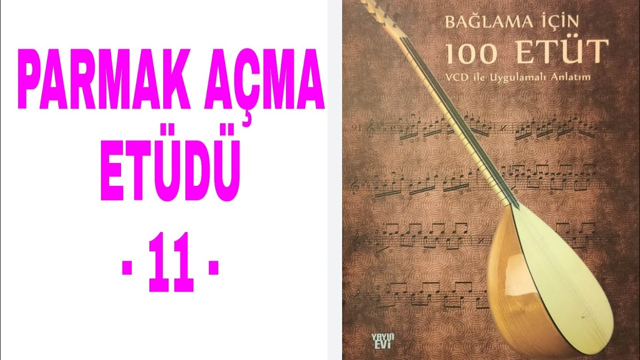 Parmak Açma Etüdü - 11