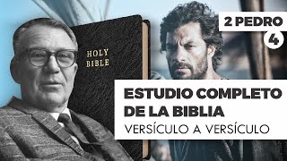 ESTUDIO COMPLETO DE LA BIBLIA 2 PEDRO 4 EPISODIO