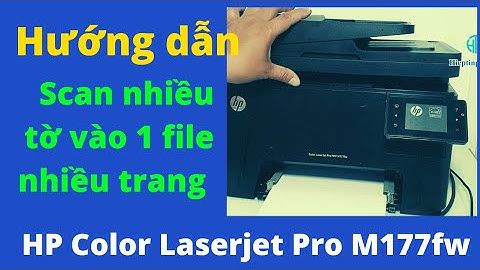 Hướng dẫn scan nhiều trang vào 1 file