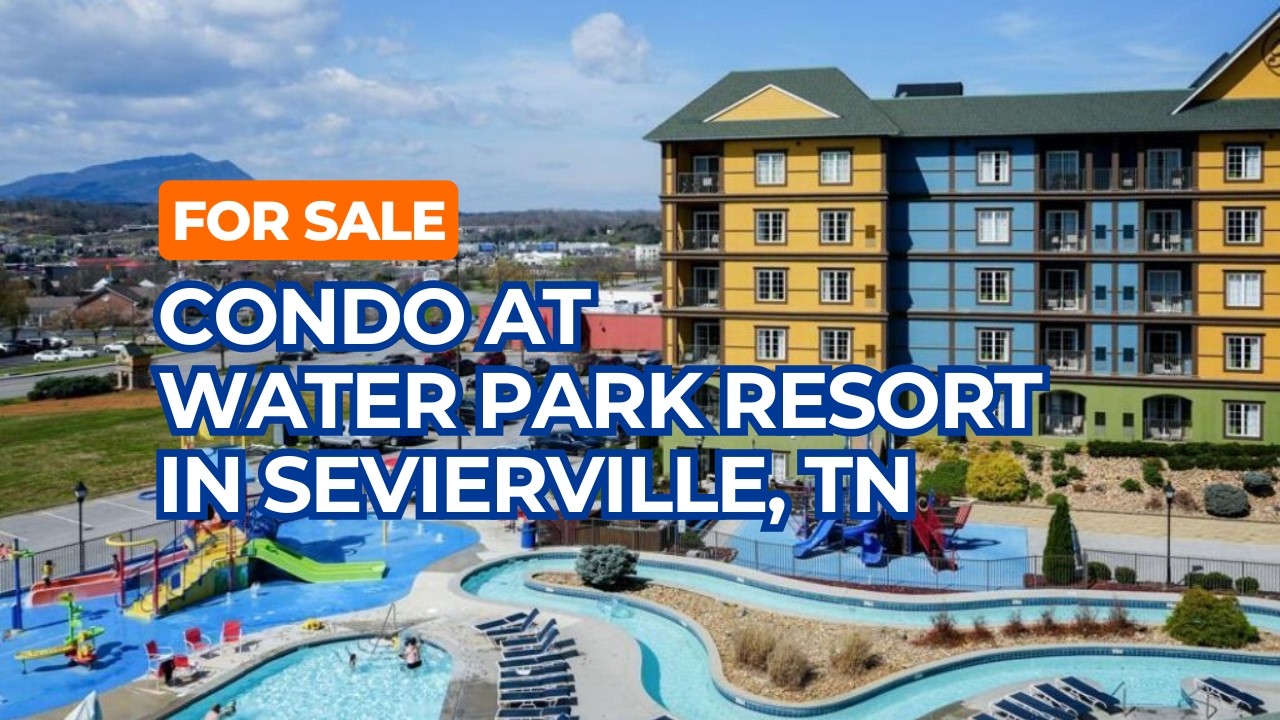 For Sale Resort Condo With Water Park in Sevierville Sleeps 6 Guests