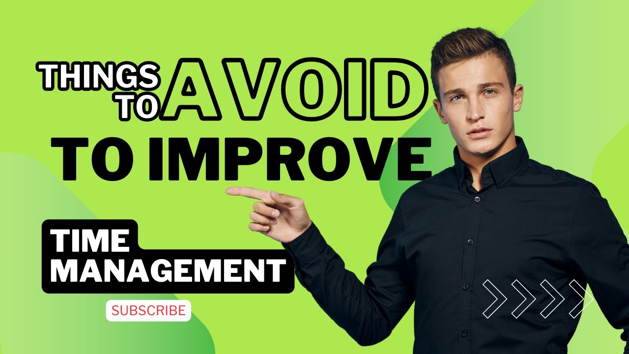 Things to avoid to improve time management #TimeManagement # ...