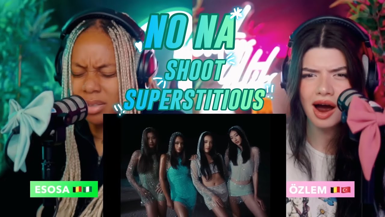 no na - shoot & superstitious (Official Music Video) reaction