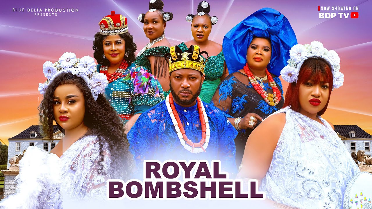 ROYAL BOMBSHELL (THE MOVIE) UJU OKOLI, QUEENETH HILBERT DAVE OGBENI-2025 LATEST NIGERIAN MOVIE