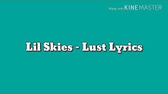 Lil Skies - "Lust" Lyrics