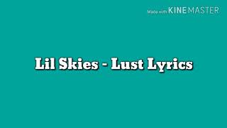 Lil Skies - "Lust" Lyrics chords