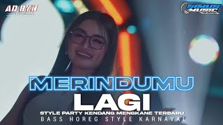 DJ MERINDUMU LAGI TERBARU BASS HOREG COCOK UNTUK SANTAI DAN KARNAVAL DJ YANG KALIAN CARI CARI