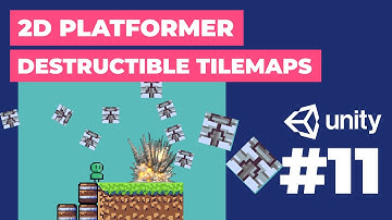 Destructible Tilemaps! | 2D Platformer in Unity #11 | 2D Game Dev Tutorial