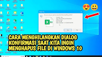 CARA MENGHILANGKAN DIALOG KONFIRMASI SAAT KITA INGIN MENGHAPUS FILE DI WINDOWS 10‼️