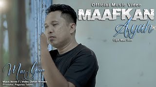 Mas Gun Maafkan Ayah Official Music Video Cipt. Mas Gun