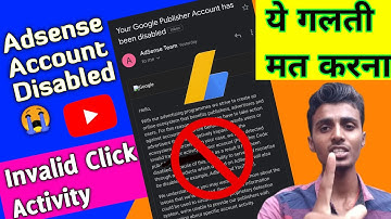 Invalid Click Activity, Adsense Disable 😥,  Don